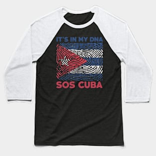 It's in my dna,sos cuba,free cuba,cuba flag,cuban flag,DNA,freedom Baseball T-Shirt